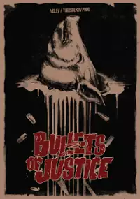Plakat filmu Bullets of Justice