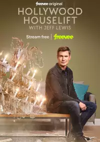 Plakat programu TV Hollywood Houselift with Jeff Lewis