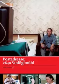 Plakat filmu Postadresse: 2640 Schlöglmühl