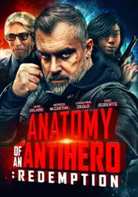 Plakat filmu Anatomy of an Antihero: Redemption