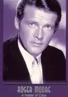 plakat filmu Roger Moore: A Matter of Class