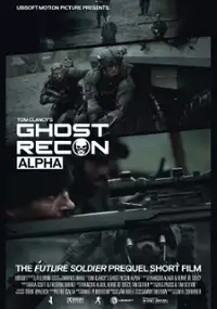 Plakat filmu Ghost Recon Alpha: Żołnierz przyszłości według Toma Clancy'ego