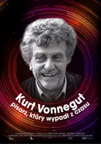 Plakat filmu Kurt Vonnegut - pisarz, który wypadł z czasu