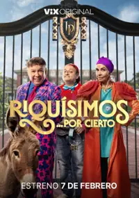 Plakat serialu Riqu&iacute;simos por Cierto