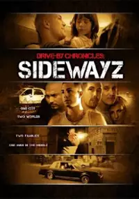 Plakat filmu Drive-By Chronicles: Sidewayz