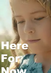 Plakat filmu Here for Now