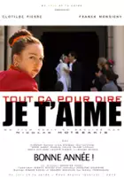 plakat filmu Tout çà pour dire je t'aime