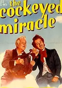 Plakat filmu The Cockeyed Miracle