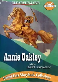 Plakat filmu Rabbit Ears: Annie Oakley