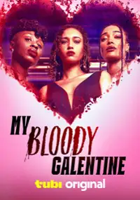 Plakat filmu My Bloody Galentine