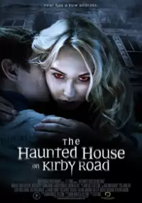 Plakat filmu The Haunted House on Kirby Road