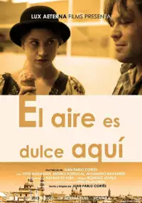 Plakat filmu El Aire es Dulce Aqu&iacute;