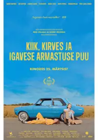 Plakat filmu Kiik, kirves ja igavese armastuse puu
