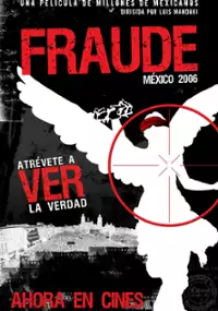 Plakat filmu Fraude: México 2006
