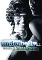 Holly Shanahan / Underbelly: Land of the Long Green Cloud