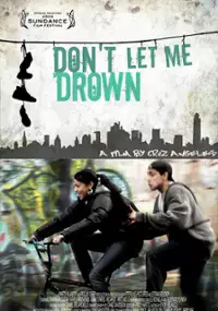 Plakat filmu Don't Let Me Drown