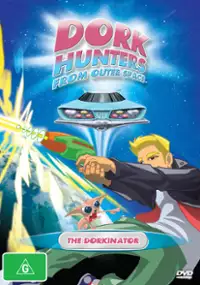 Plakat serialu Dork Hunters from Outer Space
