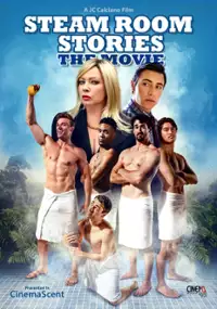 Plakat filmu Steam Room Stories: The Movie!