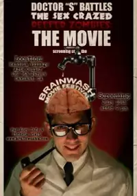 Plakat filmu Doctor S Battles the Sex Crazed Reefer Zombies: The Movie