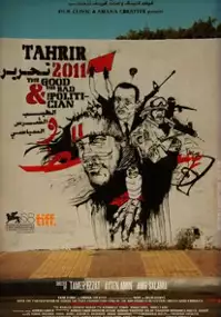 Plakat filmu Tahrir 2011. Dobrzy, żli i politycy
