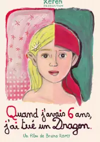 Plakat filmu Quand j'avais 6 ans, j'ai tué un dragon