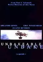 plakat filmu Unbakeable