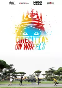 Plakat filmu Cinecittà on Wheels