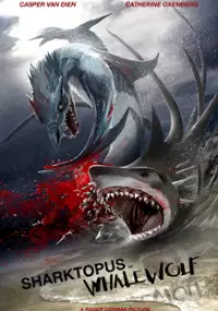Plakat filmu Sharktopus vs. Whalewolf