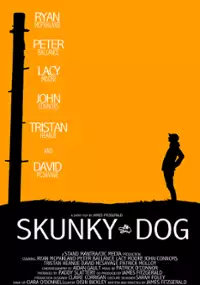 Plakat filmu Skunky Dog