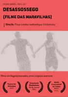 plakat filmu Desassossego (Filme das Maravilhas)