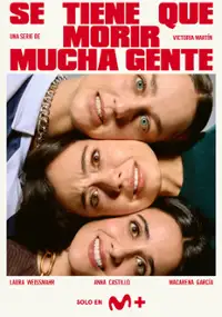 Plakat serialu Se tiene que morir mucha gente