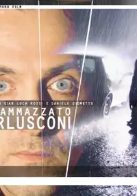 Plakat filmu Zabiłem Berlusconiego