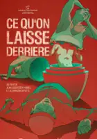 Fran&ccedil;ois Lacasse / Ce qu'on laisse derri&egrave;re