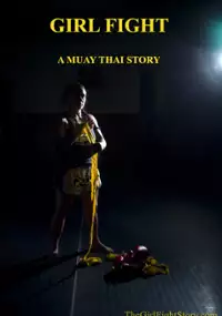 Plakat filmu Girl Fight: A Muay Thai Story