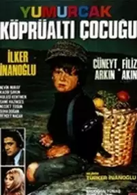 Plakat filmu Yumurcak köprüalti çocugu