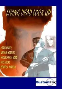 Plakat filmu Living Dead Lock Up