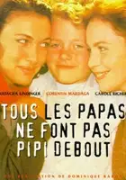 plakat filmu Tous les papas ne font pas pipi debout