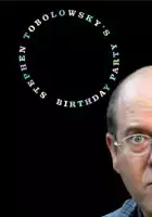 plakat filmu Stephen Tobolowsky's Birthday Party