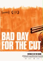 plakat filmu Bad Day for the Cut