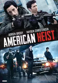 Plakat filmu American Heist. Skok życia