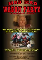 plakat filmu Mad Mad Wagon Party 