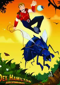 Plakat serialu Dex Hamilton - Kosmiczny Entomolog