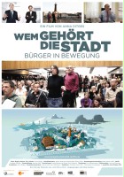 plakat filmu Wem gehört die Stadt - Bürger in Bewegung