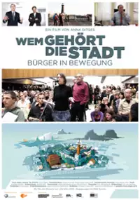 Plakat filmu Wem gehört die Stadt - Bürger in Bewegung