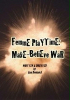 plakat filmu Femme Playtime: Make-Believe War