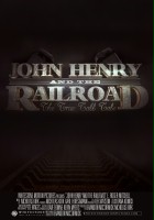 plakat filmu John Henry and the Railroad