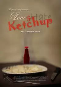 Plakat filmu Love, Hate & Ketchup
