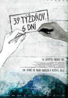 plakat filmu 39 tygodni, 6 dni