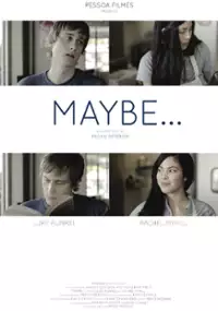 Plakat filmu Maybe...