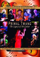 plakat filmu Primal Twang: The Legacy of the Guitar